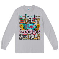 Moon Dust i'm not bossy i have leadership skills Long Sleeve Tee - Zillion Design Studio