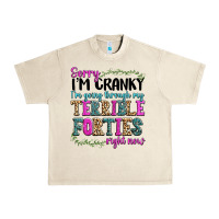 Sandshell sorry im cranky im going through my terrible forti Urban Heavy Tee - texasbilliewilder