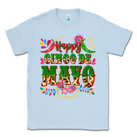 Dusty Blue happy cinco de mayo Classic Tee - CTS Tumbler Store