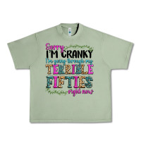 Sorry I’m Cranky I’m Going Through My Terrible Urban Heavy Tee | Teevron
