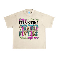Sandshell sorry i’m cranky i’m going through my terrible Urban Heavy Tee - texasbilliewilder