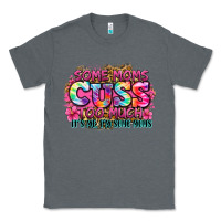 Charcoal Heather some moms cuss too much it's me i'm some moms Classic Tee - Zillion Design Studio
