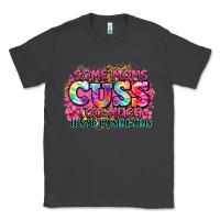 Smoke some moms cuss too much it's me i'm some moms Classic Tee - Zillion Design Studio