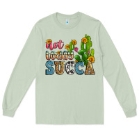 Matcha not today succa Long Sleeve Tee - Zillion Design Studio
