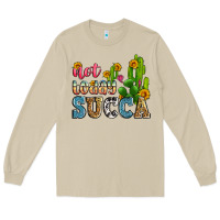 Mushroom not today succa Long Sleeve Tee - Zillion Design Studio
