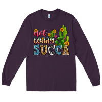 Plum not today succa Long Sleeve Tee - Zillion Design Studio