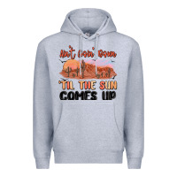 Heather Grey ain't goin' down 'til the sun comes up Premium Hoodie - MaliasSmallBusiness