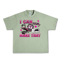 Oil Green i can totally make that Urban Heavy Tee - texasbilliewilder