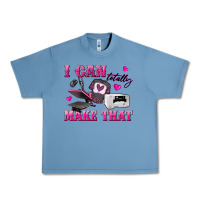 Pebble Blue i can totally make that Urban Heavy Tee - texasbilliewilder