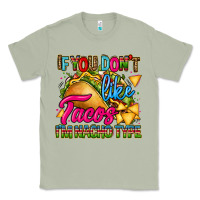 Matcha if you dont like tacos im nacho type Classic Tee - CTS Tumbler Store