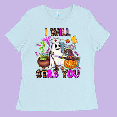 I Will Stab You Nurse Ladies Tee Designed By Adodesignshop