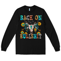 Black back on my bullshit Long Sleeve Tee - Zillion Design Studio
