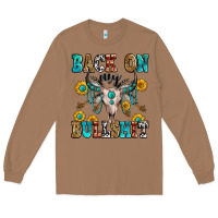 Toasted Coconut back on my bullshit Long Sleeve Tee - Zillion Design Studio