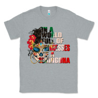Heather Grey in a world full of princesses be a chingona Classic Tee - CTS Tumbler Store