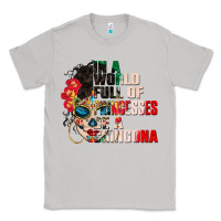 Moon Dust in a world full of princesses be a chingona Classic Tee - CTS Tumbler Store
