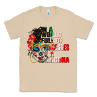 Mushroom in a world full of princesses be a chingona Classic Tee - CTS Tumbler Store
