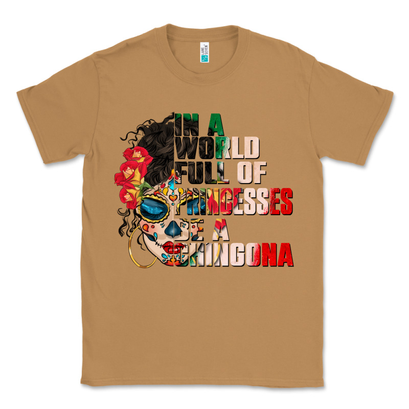 In A World Full Of Princesses Be A Chingona Classic Tee by CTS Tumbler Store | Teevron