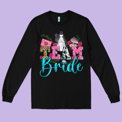 Team Bride Long Sleeve Tee Designed By Zillion Design Studio