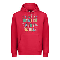 Cardinal i dont do winter very well Premium Hoodie - MaliasSmallBusiness