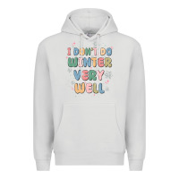 Dove Grey i dont do winter very well Premium Hoodie - MaliasSmallBusiness