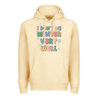 Pina Colada i dont do winter very well Premium Hoodie - MaliasSmallBusiness