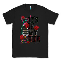 Black its in my dna Classic Tee - CTS Tumbler Store