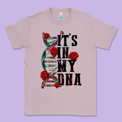 Its In My Dna Classic Tee Designed By Cts Tumbler Store