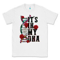 White its in my dna Classic Tee - CTS Tumbler Store