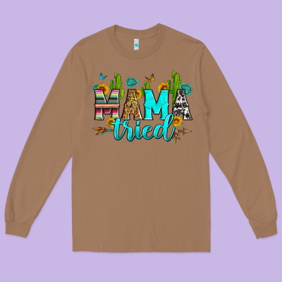 Mama Tried Long Sleeve Tee Designed By Zillion Design Studio
