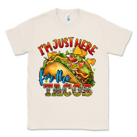 Natural im just here for the tacos Classic Tee - CTS Tumbler Store