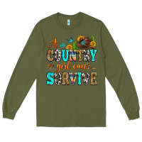 Army Green a country girl can survive Long Sleeve Tee - Zillion Design Studio