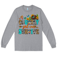 Heather Grey a country girl can survive Long Sleeve Tee - Zillion Design Studio