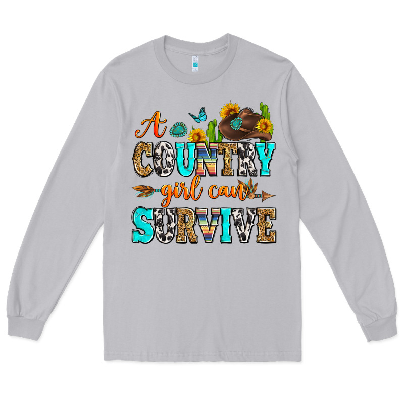 A Country Girl Can Survive Long Sleeve Tee by Zillion Design Studio | Teevron