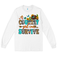 White a country girl can survive Long Sleeve Tee - Zillion Design Studio