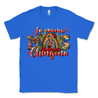 True Royal la mama mos chingona Classic Tee - CTS Tumbler Store