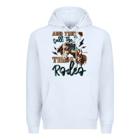 White and they call the thing rodeo cowboy Premium Hoodie - MaliasSmallBusiness