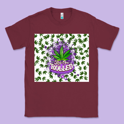 Keep One Rolled Weed Classic Tee Designed By Cts Tumbler Store