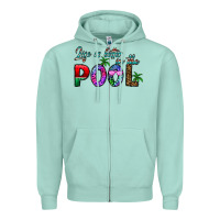 Seafoam life is better İn the pool Zipper Hoodie - CowhideDigitalArt