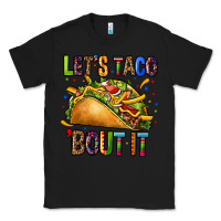 Black lets taco bout it Classic Tee - CTS Tumbler Store