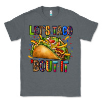 Charcoal Heather lets taco bout it Classic Tee - CTS Tumbler Store