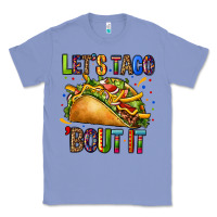 Lets Taco Bout It Classic Tee | Teevron
