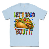 Dusty Blue lets taco bout it Classic Tee - CTS Tumbler Store