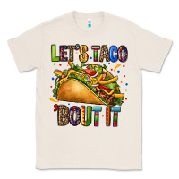 Natural lets taco bout it Classic Tee - CTS Tumbler Store