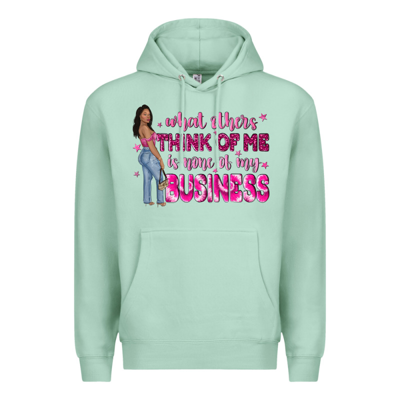 What Other Think Of Me Is None Of My Business Premium Hoodie by NancyCooperArtShop | Teevron
