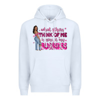 White what other think of me is none of my business Premium Hoodie - NancyCooperArtShop