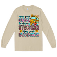 Mushroom may your coffee be always stronger than your passe Long Sleeve Tee - Zillion Design Studio
