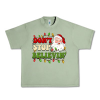 Oil Green don't stop believin Urban Heavy Tee - BarkalooDesign