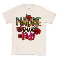 Natural madre our lady Classic Tee - CTS Tumbler Store