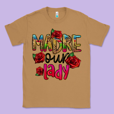 Madre Our Lady Classic Tee Designed By Cts Tumbler Store
