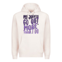 Pale Pink my joints go out more than ı do Premium Hoodie - MaliasSmallBusiness